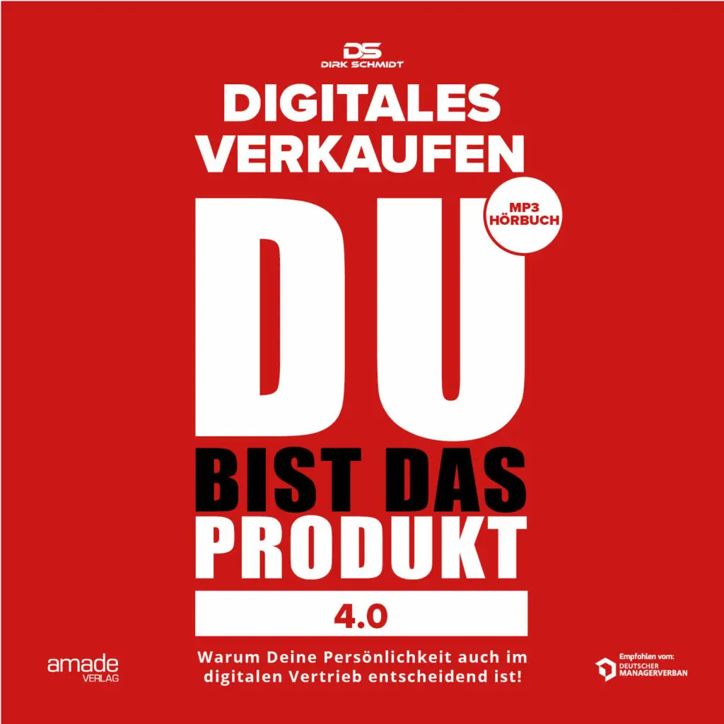 Digitales Verkaufen - Du bist das Produkt 4.0